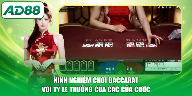 Kinh nghiệm chơi Baccarat với tỷ lệ thưởng của các cửa cược